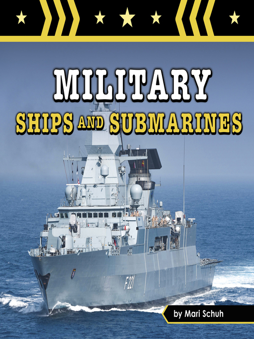Title details for Military Ships and Submarines by Mari Schuh - Wait list